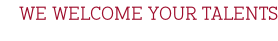 We welcome your talents